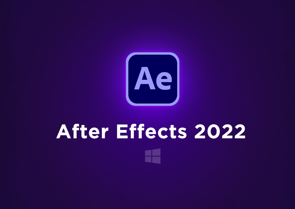 Hướng Dẫn Tải Và Cài Đặt After Effects 2022